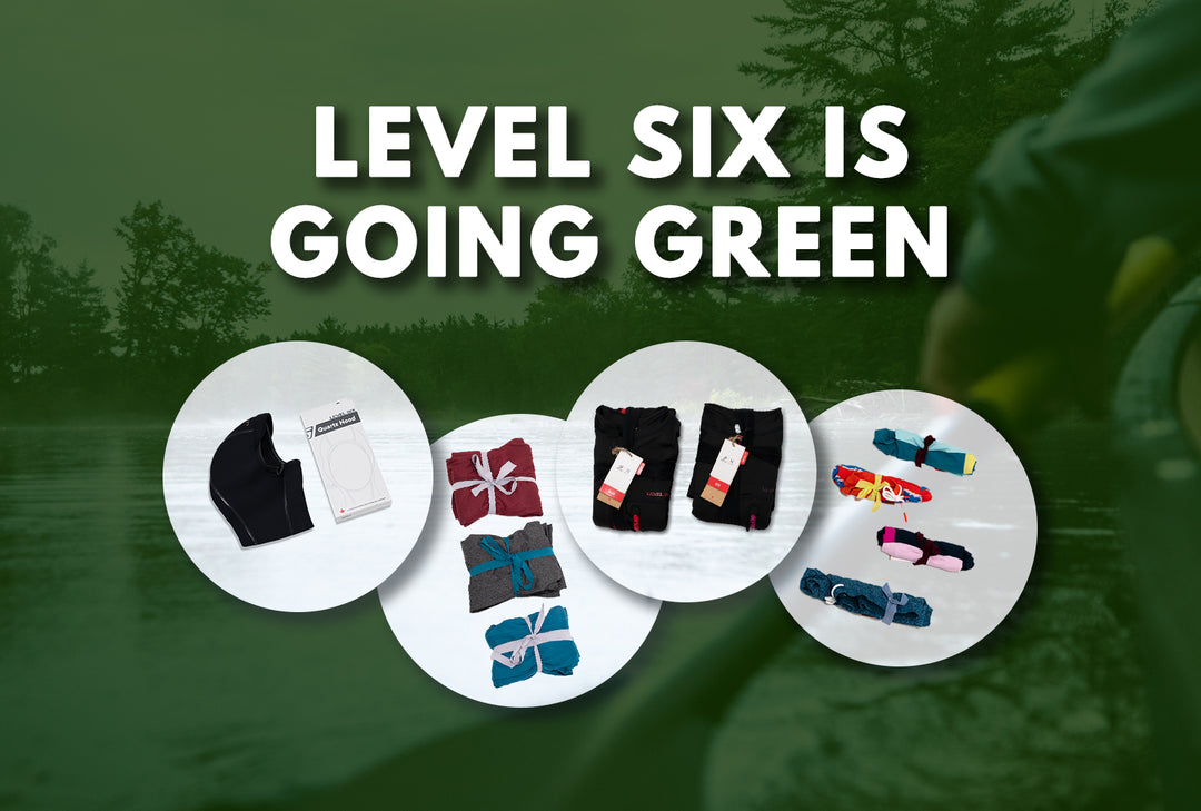 Level Six Is Going Green ♻
